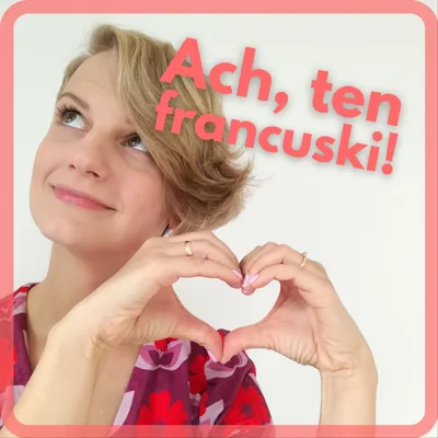 Okładka: Ach, ten francuski! Zaprasza Marta Bargiel