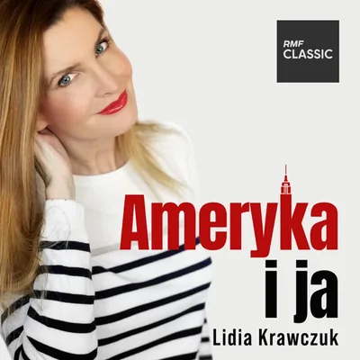 Okładka: Ameryka i ja - Lidia Krawczuk w RMF Classic