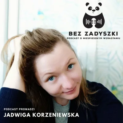 Okładka: Bez zadyszki - podcast o niespiesznym wzrastaniu