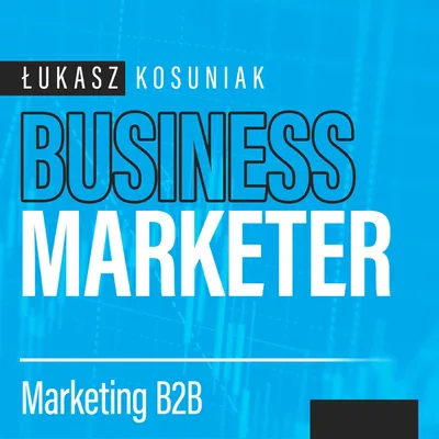 Okładka: Business Marketer - marketing B2B od teorii do praktyki