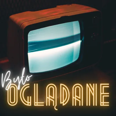 Okładka: Było Oglądane