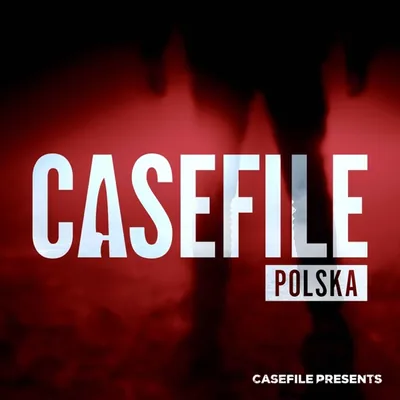 Okładka: Casefile Polska: Prawdziwe Zbrodnie