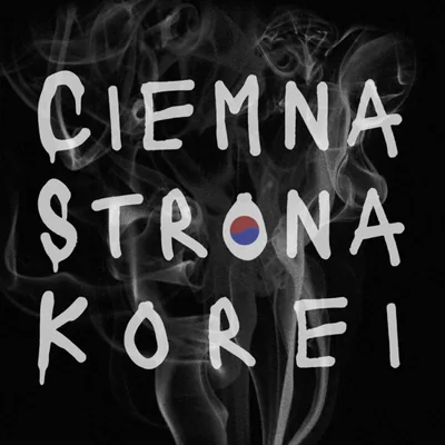 Okładka: Ciemna Strona Korei
