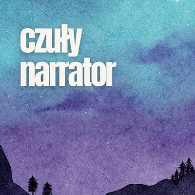 Okładka: Czuły Narrator (Fundacja Alchemia Zmiany)