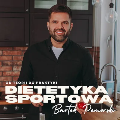 Okładka: Dietetyka sportowa z Bartkiem Pomorskim