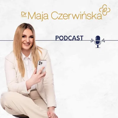 Okładka: Dr Maja Czerwińska Podcast