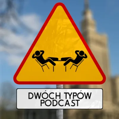 Okładka: Dwóch Typów Podcast