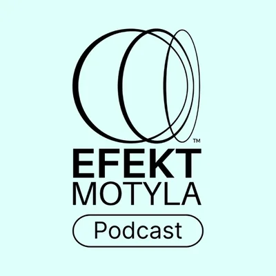 Okładka: Efekt Motyla - podcast o sztuce komunikacji