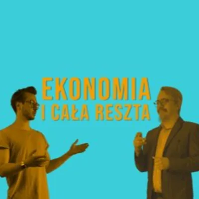 Okładka: Ekonomia i cała reszta