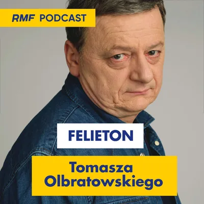 Okładka: Felieton Tomasza Olbratowskiego