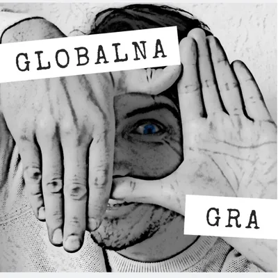 Okładka: Globalna Gra - Filip Dąb-Mirowski
