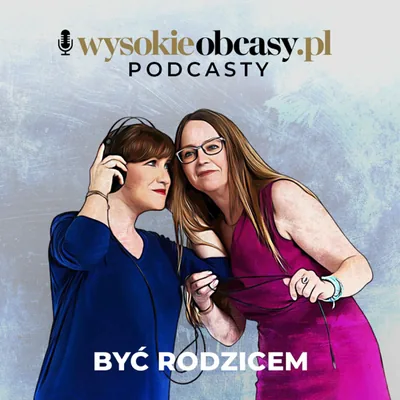Okładka: Gościnnie: Być Rodzicem