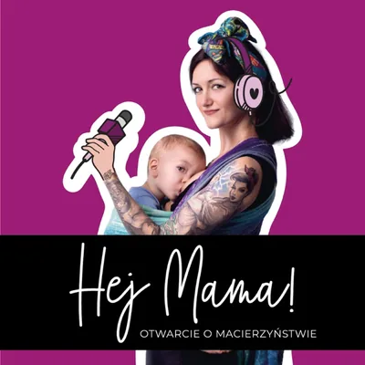 Okładka: Hej Mama - otwarcie o macierzyństwie