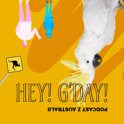 Okładka: Hey! G'day! Podcast z Australii