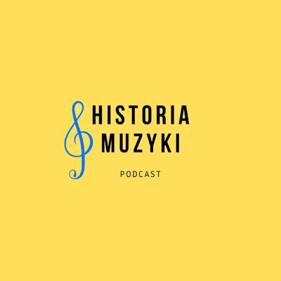 Okładka: Historia Muzyki Podcast