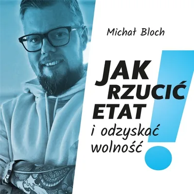 Okładka: Jak rzucić etat i odzyskać wolność?