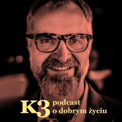 Okładka: K3 – podcast o dobrym życiu