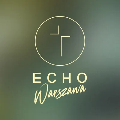 Okładka: Kościół ECHO Warszawa
