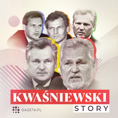 Okładka: Kwaśniewski Story. Podcast rzeka z prezydentem Aleksandrem Kwaśniewskim [Gazeta.pl]