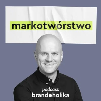 Okładka: Markotwórstwo → Jak budować markę?