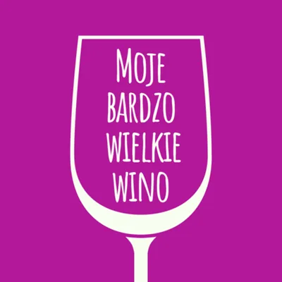 Okładka: Moje bardzo wielkie wino