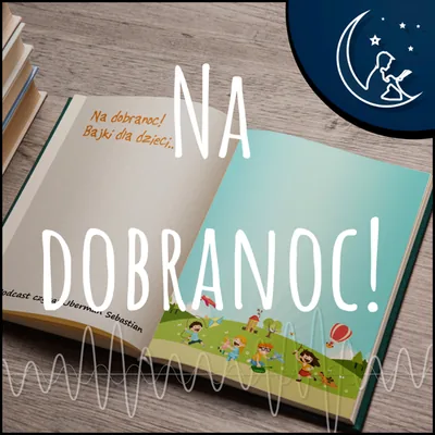 Okładka: Na dobranoc! - Bajki dla dzieci