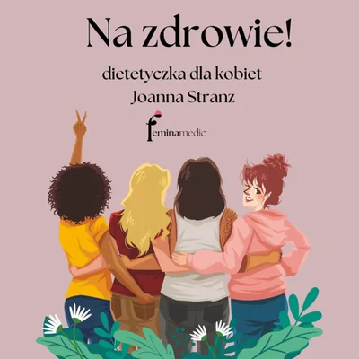 Okładka: Na zdrowie - dietetyczka dla kobiet Joanna Stranz
