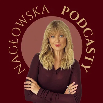 Okładka: Nagłowska podcasty