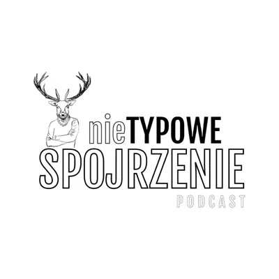 Okładka: Nietypowe Spojrzenie Podcast