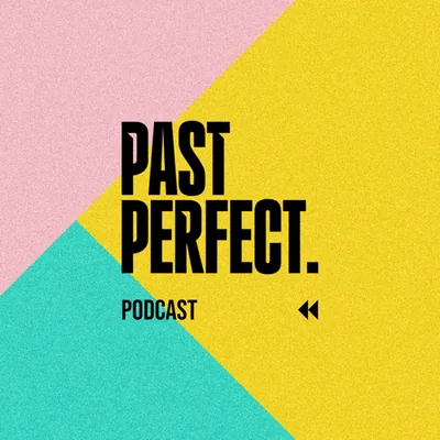 Okładka: Past Perfect Podcast