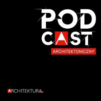 Okładka: Podcast Architektoniczny