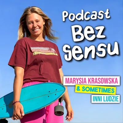 Okładka: Podcast BEZ SENSU