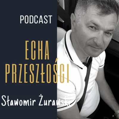 Okładka: Podcast Echa Przeszłości