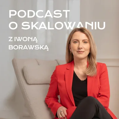 Okładka: Podcast o skalowaniu