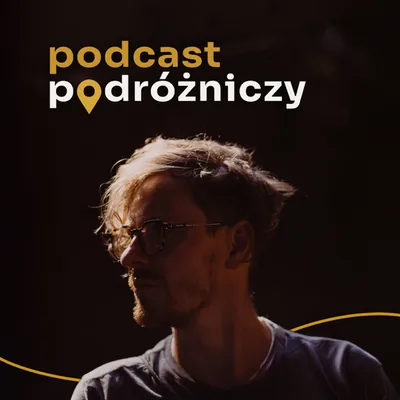 Okładka: Podcast Podróżniczy