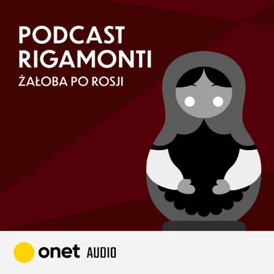 Okładka: Podcast Rigamonti. Żałoba po Rosji