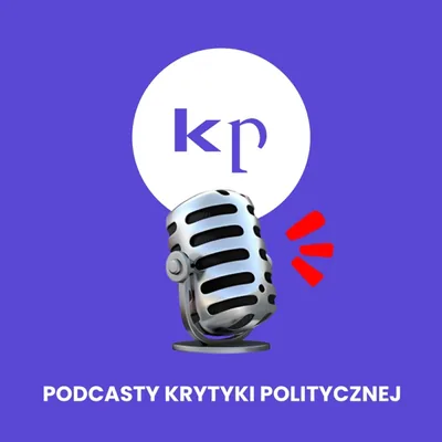 Okładka: Podcasty Krytyki Politycznej