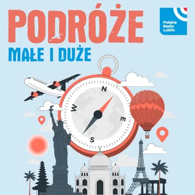 Okładka: Podróże małe i duże w Radiu Lublin