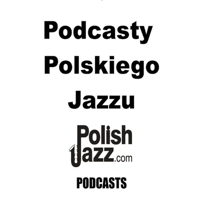 Okładka: Polski jazz – dziedzictwo, ewolucja i inspiracje