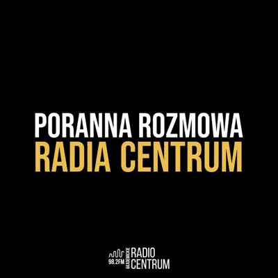 Okładka: Poranna Rozmowa Radia Centrum