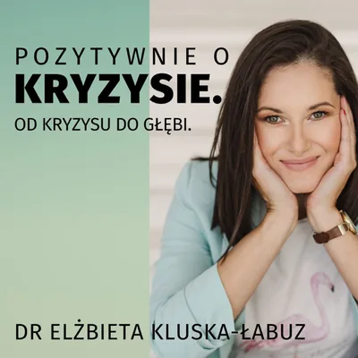 Okładka: Pozytywnie o kryzysie. Od kryzysu do głębi.