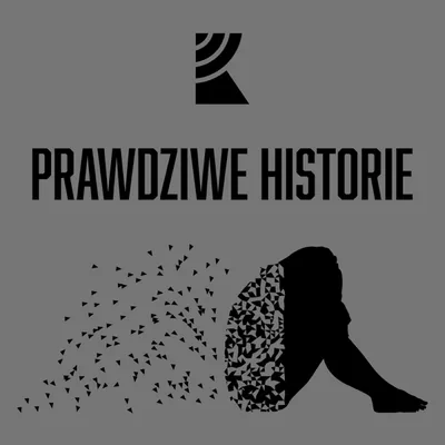 Okładka: Prawdziwe historie | Radio Katowice