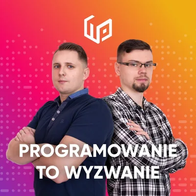 Okładka: Programowanie To Wyzwanie Podcast
