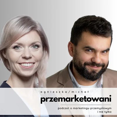 Okładka: Przemarketowani - czyli Przemysłowy Marketingowy Kwadrans z Agnieszką i Michałem