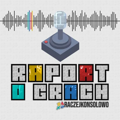 Okładka: RAPORT O GRACH RaczejKonsolowo