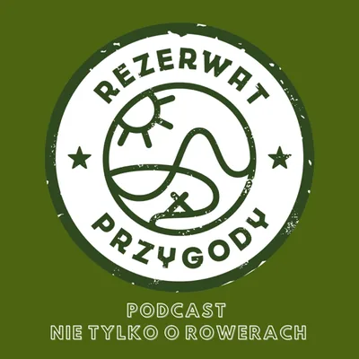 Okładka: Rezerwat Przygody Podcast