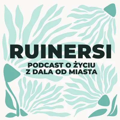Okładka: Ruinersi. O życiu z dala od miasta
