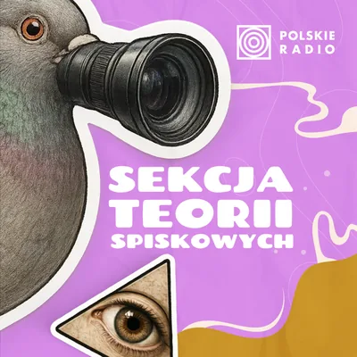 Okładka: Sekcja teorii spiskowych. Podcast Crazy Nauka