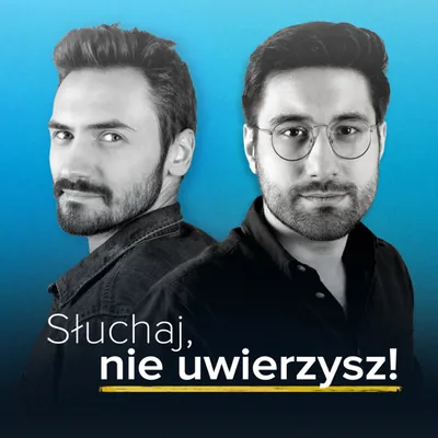 Okładka: Słuchaj, nie uwierzysz!
