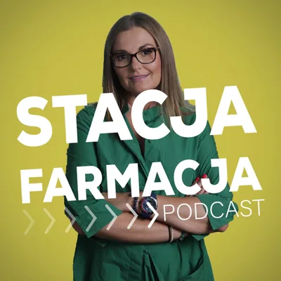 Okładka: Stacja Farmacja Podcast